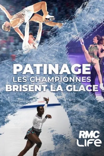 Patinage : Les championnes brisent la glace
