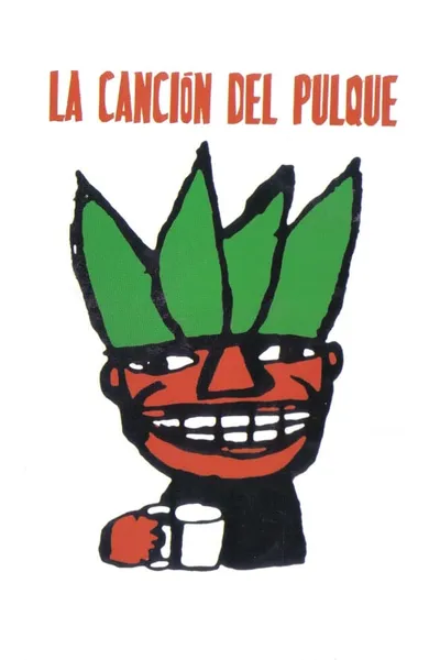 Pulque Song