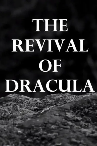 The Revival of Dracula