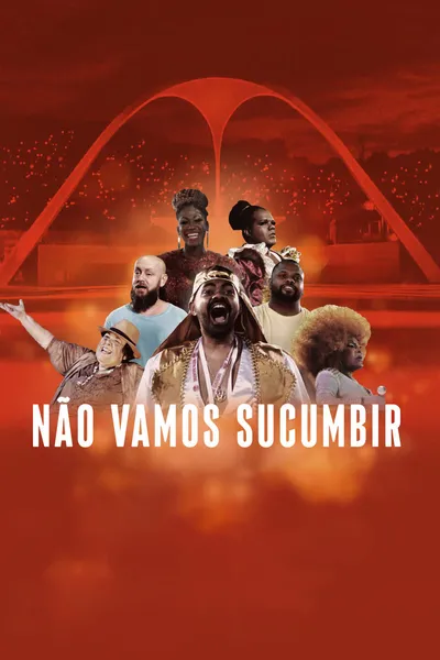 Não Vamos Sucumbir