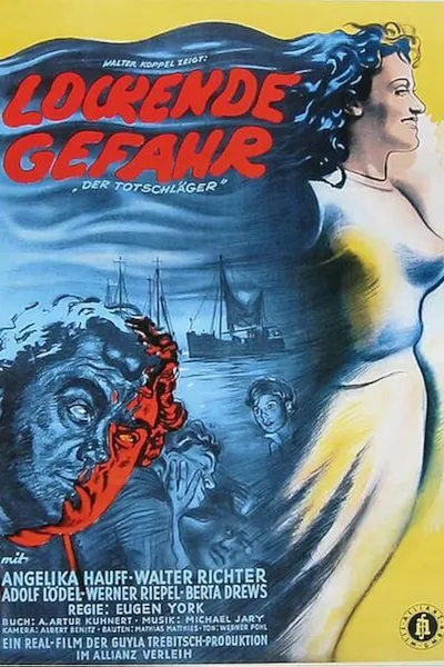 Lockende Gefahr