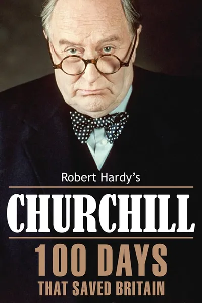 Churchill:  100 Days That Saved Britain