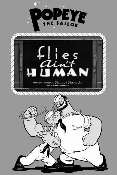 Flies Ain't Human