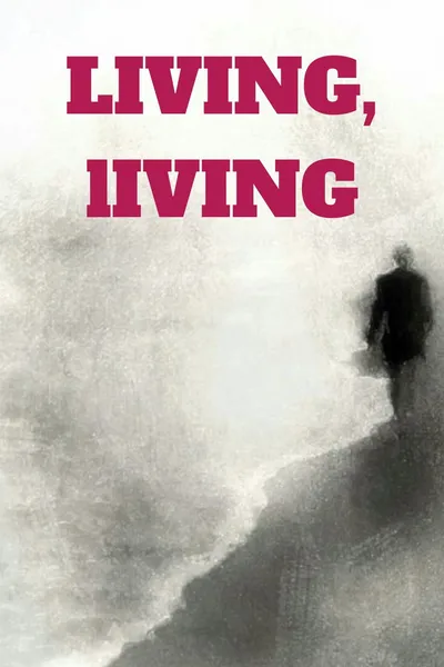 Living, living