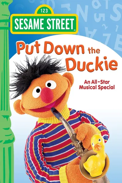Sesame Street: Put Down the Duckie: An All-Star Musical Special