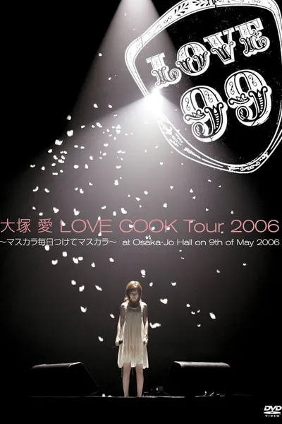 Love Cook Tour 2006 ~Mascara Mainichi Tsukete Mascara~