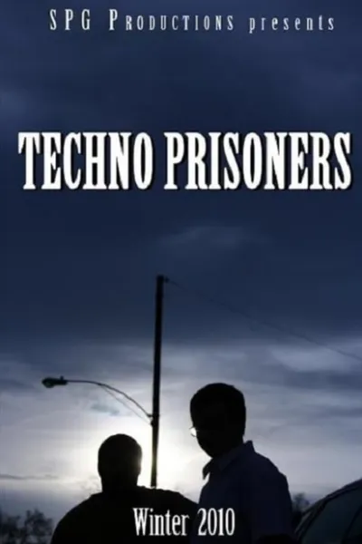 Techno Prisoners