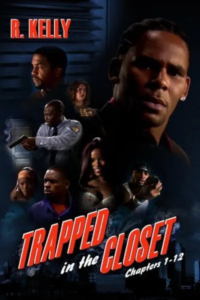 Trapped in the Closet: Chapters 1-33