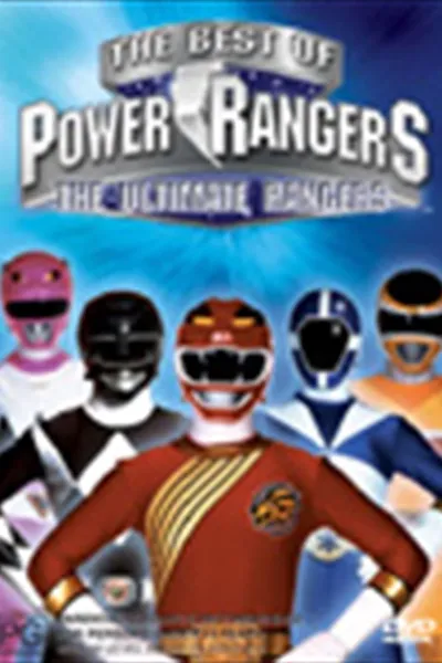 The Best of the Power Rangers: The Ultimate Rangers