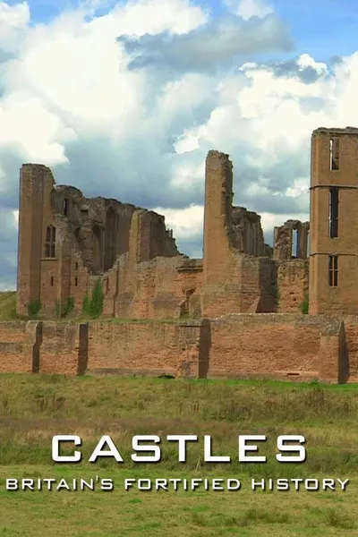 Castles: Britain's Fortified History