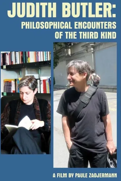 Judith Butler: Philosophical Encounters of the Third Kind