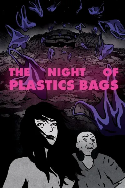The Night of Plastic Bags