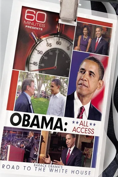 Obama: All Access: The Road to the White House