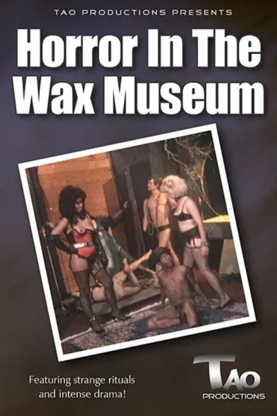 Horror in the Wax Museum