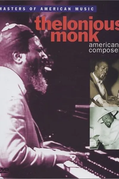 Thelonious Monk: American Composer
