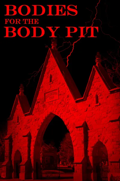 Bodies for the Body Pit