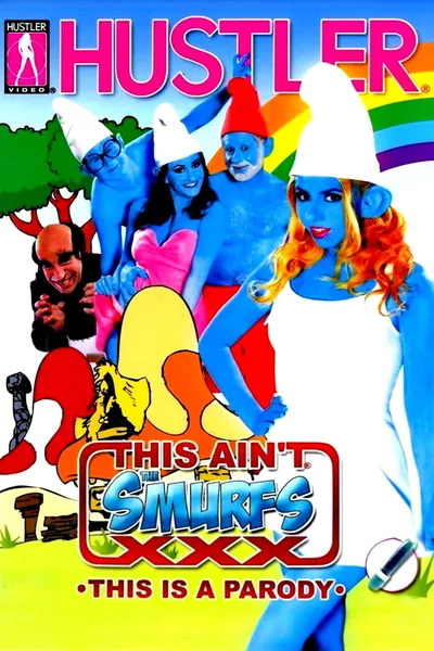 This Ain't the Smurfs XXX