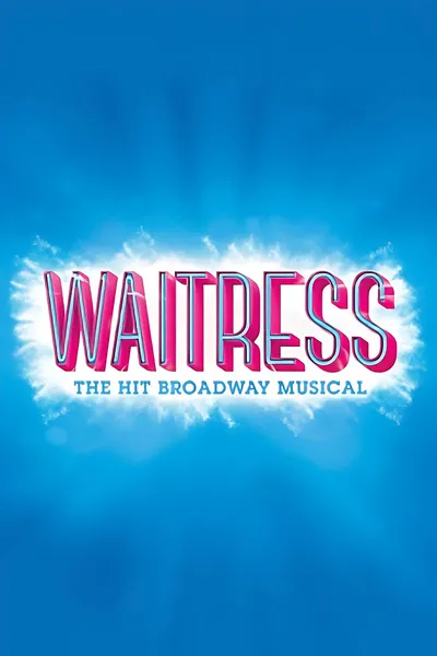 Waitress the Musical - Live on Broadway!