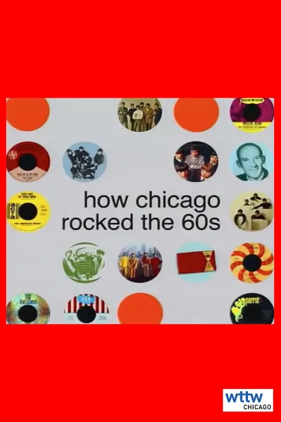 How Chicago Rocked the 60s