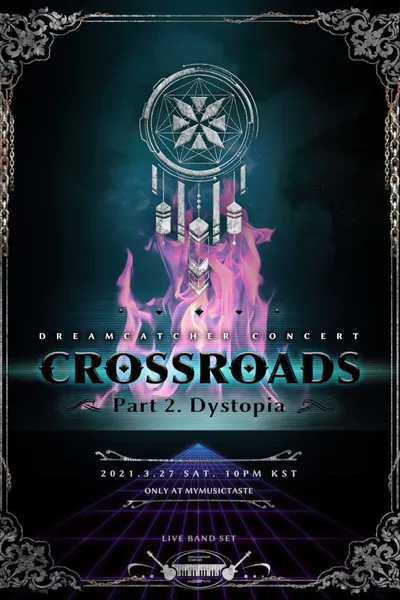 Dreamcatcher [Crossroads: Part 2. Dystopia]