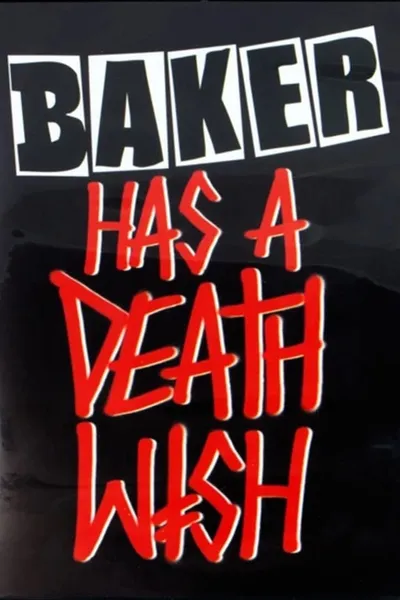 Baker has a Deathwish