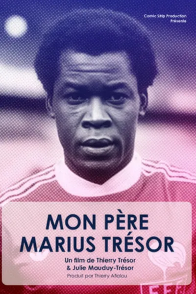 Mon père Marius Trésor