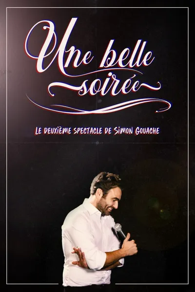Simon Gouache - Une belle soirée