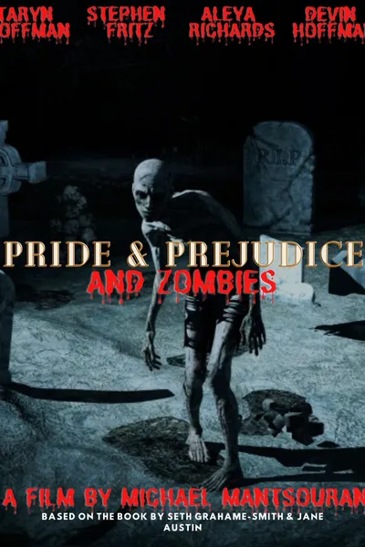 Pride & Prejudice & Zombies