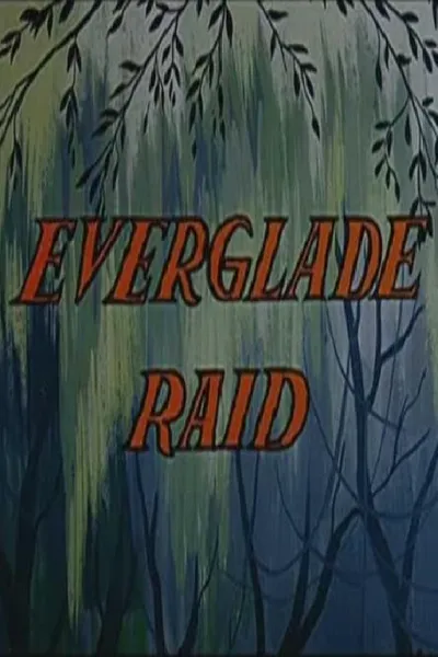 Everglade Raid