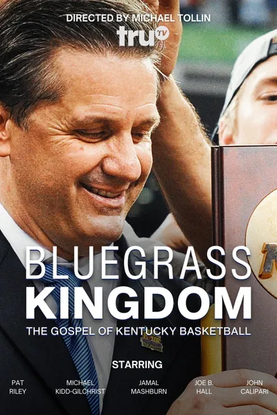 Bluegrass Kingdom: The Gospel of Kentucky Basketball