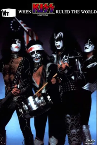 When KISS Ruled the World