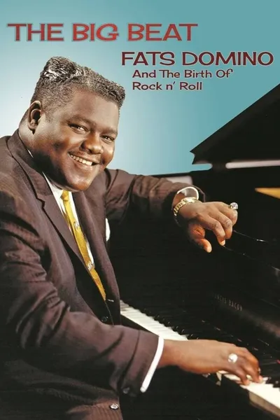Fats Domino and The Birth of Rock ‘n’ Roll