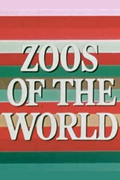 Zoos of the World