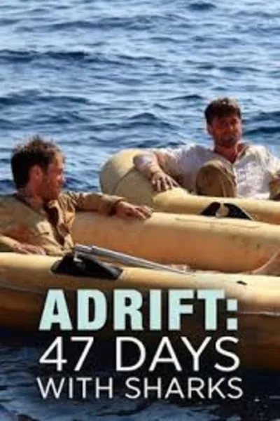 Adrift: 47 Days with Sharks