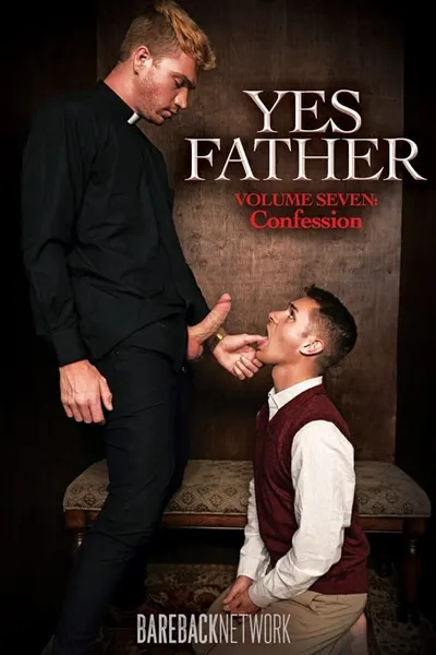 Yes Father 7: Confession