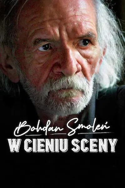 Bohdan Smoleń. W cieniu sceny