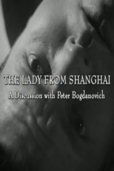 The Lady from Shanghai: A Discussion with Peter Bogdanovich