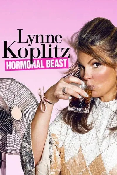 Lynne Koplitz: Hormonal Beast