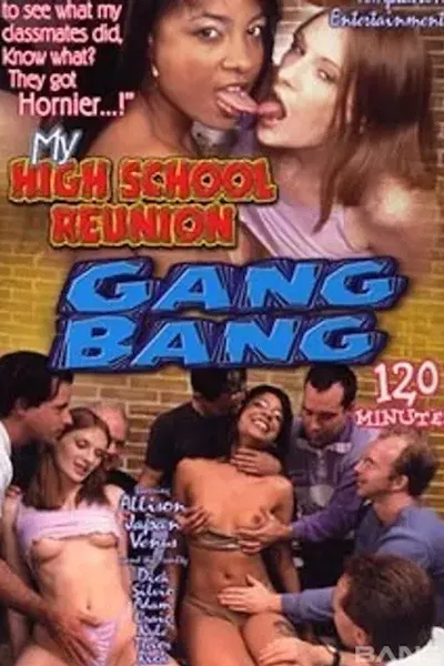 My High School Reunion Gang Bang