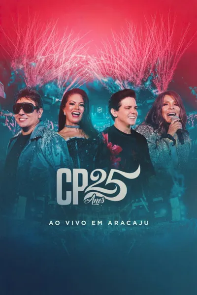 Calcinha Preta - CP 25 Anos (Ao Vivo em Aracaju)