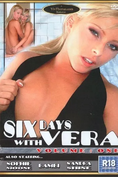 Six Days with Vera: Volume One