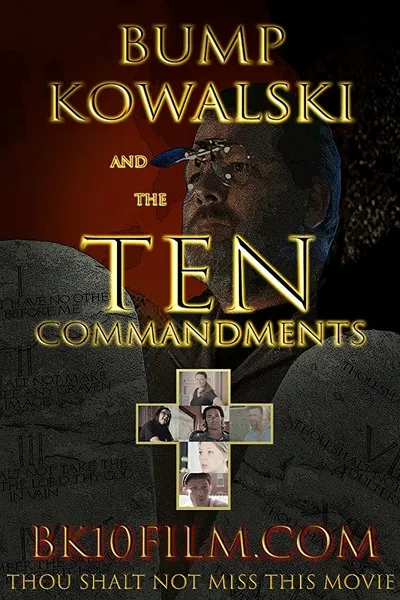 Bump Kowalski and the Ten Commandments