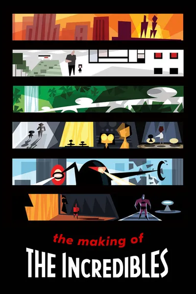 The Making of 'The Incredibles'