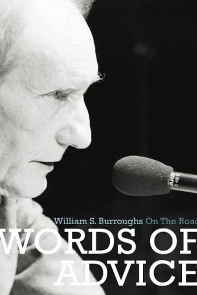Words of Advice: William S. Burroughs On the Road