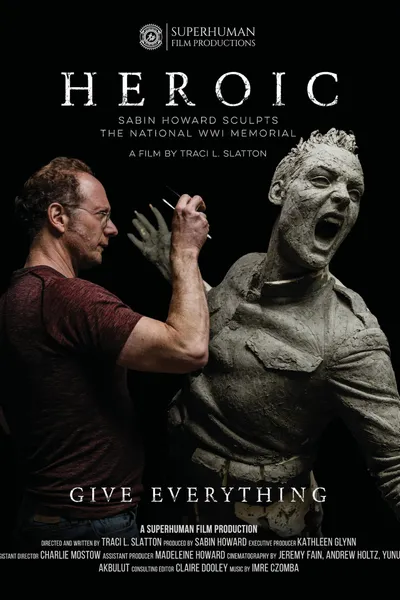Heroic: Sabin Howard Sculpts the National WWI Memorial