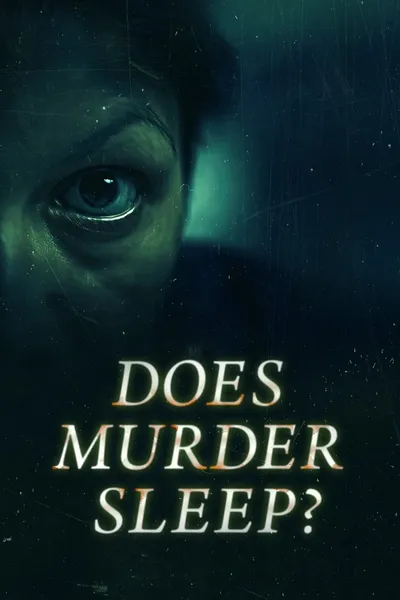 Does Murder Sleep