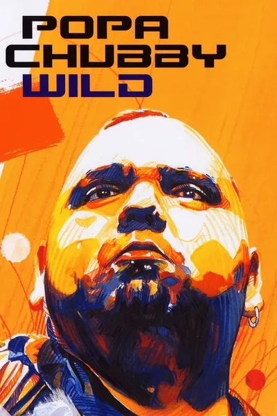 Popa Chubby - Wild Live!