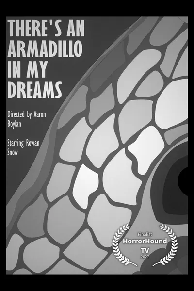 There's An Armadillo In My Dreams