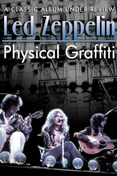 Physical Graffiti: A Classic Album Under Review