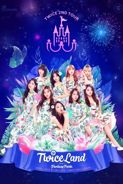 TWICE TOUR [TWICELAND ZONE 2 : Fantasy Park]
